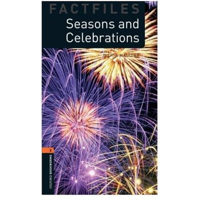 Oxford Bookworms Library Factfiles: Level 2:: Seasons And Celebrations - Jackie Maguire
