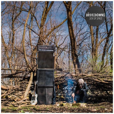 Brokedowns - Sick Of Space (LP)