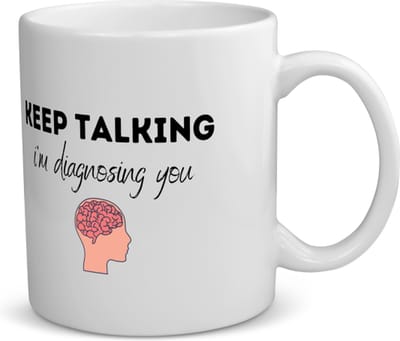 Akyol - keep talking i am diagnosing you koffiemok - theemok - Quotes - dokters - patiënten - mensen testen - collega's - werknemers - verjaardagscadeau - verjaardag - cadeau - afscheidscadeau - geschenk - leuke cadeau - kado - gift - 350 ML inhoud