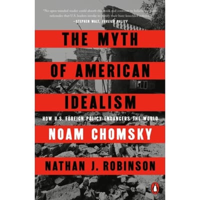 Myth Of American Idealism - Penguin Publishing Group - Noam Chomsky