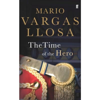 The Time Of The Hero - Mario Vargas Llosa