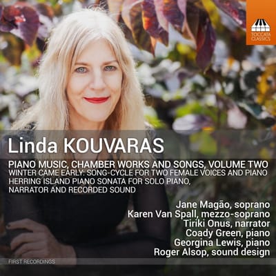 Coady Green, Georgina Lewis, Jane Magao, Karen Van Spall, Tiriki Onus, Roger Alsop - Kouvaras: Piano Music, Chamber Works And Songs, Volume Two (CD)