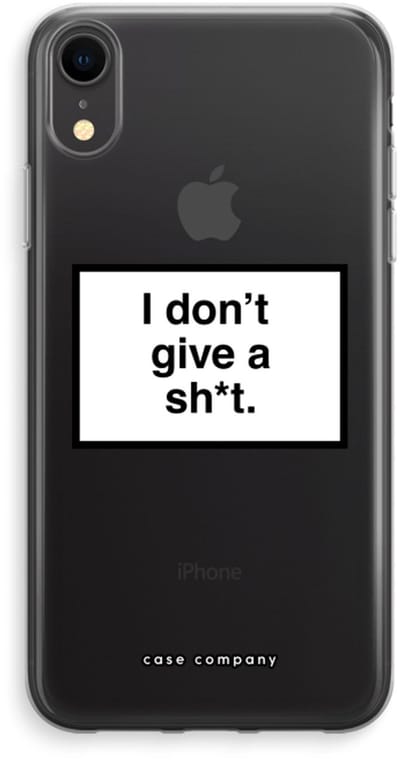 Case Company® - Hoesje geschikt voor iPhone XR hoesje - Don't give a shit - Soft Cover Telefoonhoesje - Bescherming aan alle Kanten en Schermrand