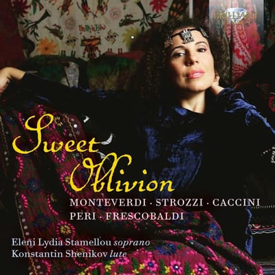 Eleni Lydia Stamellou & Konstantin Shenikov - Sweet Oblivion: Monteverdi, Strozzi, Caccini, Peri, Frescobaldi (CD)