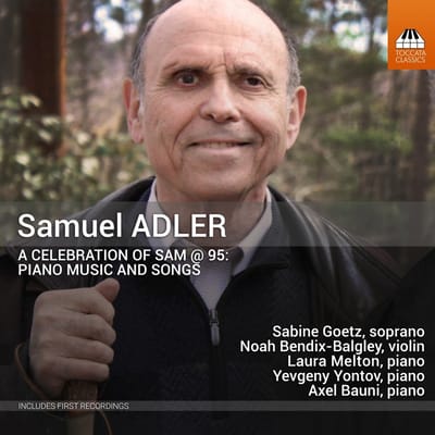 Sabine Goetz, Noah Bendix-Balgley, Laura Melton, Yevgeny Yontov, Axel Bauni - Adler: A Celebration Of Sam @ 95 - Piano Music & Songs (CD)