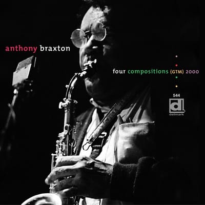 Anthony Braxton - Four Compositions (GTM) 2000 (CD)