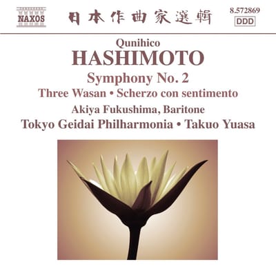 Akiya Fukushima, Tokyo Geidai Philharmonia, Takuo Yuasa - Hashimoto: Symphony No. 2, Three Wasan | Scherzo Con Sentimento (CD)