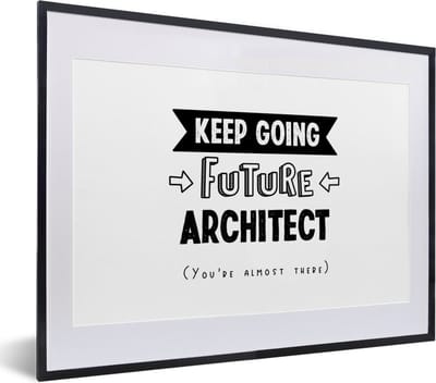 Fotolijst incl. Poster - Quote - Architect - Studeren - 40x30 cm - Posterlijst