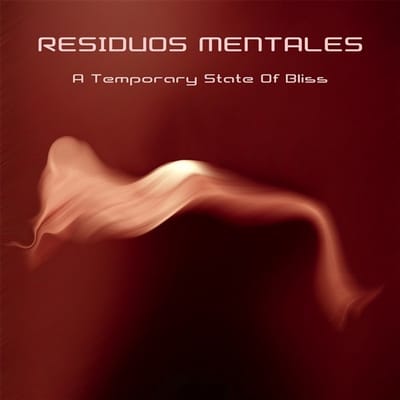 Residuos Mentales - A Temporary State Of Bliss (CD)