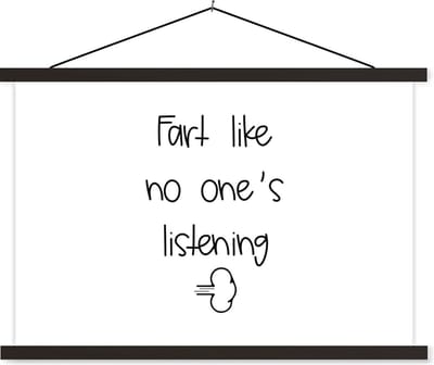 Posterhanger incl. Poster 60x40 cm - Schoolplaat - Spreuken - Quotes - Fart like no one's listening - Wolken - Scheet - Textielposter - Zwarte latten