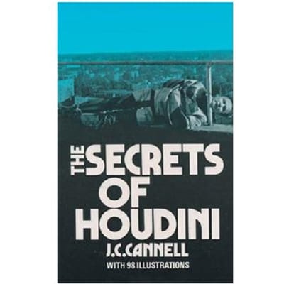 The Secrets Of Houdini - J.C. Cannell