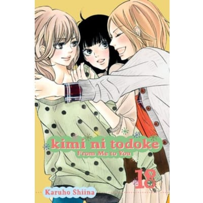 Kimi Ni Todoke: From Me To You, Vol. 18 - Kimi Ni Todoke: From Me To You - Karuho Shiina