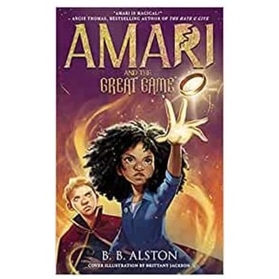 Amari And The Great Game - Amari And The Night Brothers - BB Alston