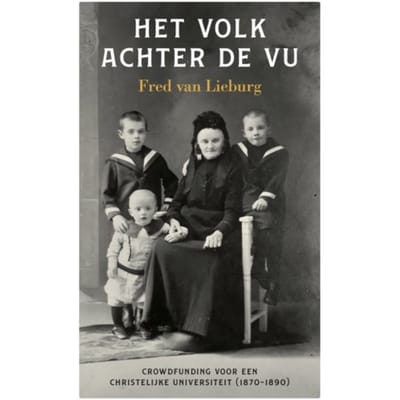 Het Volk Achter De Vu - Historische Reeks Vu - Fred van Lieburg