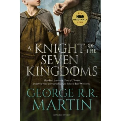 A Knight Of The Seven Kingdoms - Het Lied Van Ijs En Vuur - George R.R. Martin