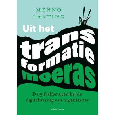 Uit Het Transformatiemoeras - Menno Lanting