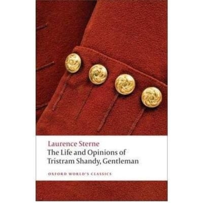 The Life And Opinions Of Tristram Shandy, Gentleman - Oxford World's Classics - Laurence Sterne