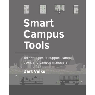 Smart Campus Tools - A+Be Architecture And The Built Environment - Bart Valks