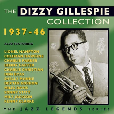 The Dizzy Gillespie Collection 1937-1946