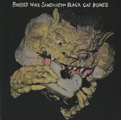 Black Cat Bones - Barbed Wire Sandwich (CD)