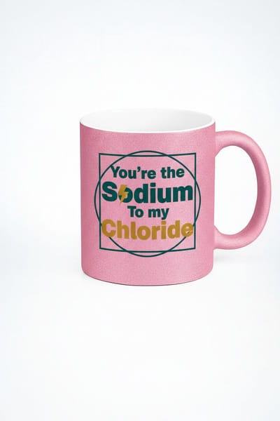 Roze Glitter Mok met Tekst: 'You're the Sodium To My Chloride' - Uniek Chemie Liefde Cadeau