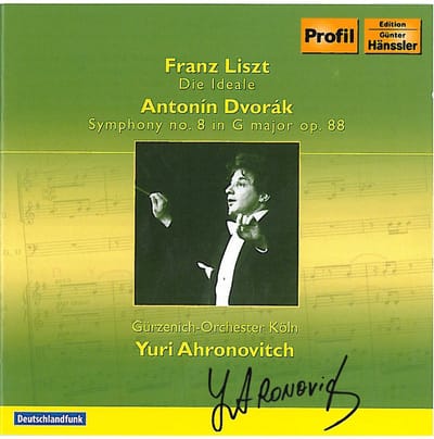 Gürzenich Orchester Köln, Yuri Ahronovitch - Liszt: Die Ideale | Dvořák: Symphony No.8 (CD)
