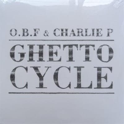 O.B.F X Charlie P - Ghetto Cycle 2025 (2 LP)