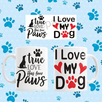 Mok True love has four paws (I Love my dog/s)