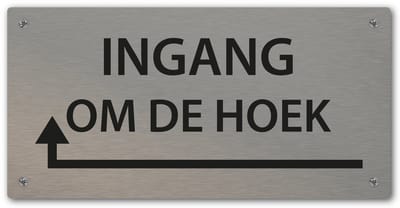 Tekstbord - Ingang om de hoek - pijl links - 20 x 10 cm - rvs look - schroeven - naambordje - voordeur