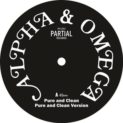 Alpha & Omega - Pure And Clean (12" Single)