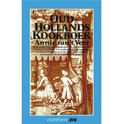 Oudhollands Kookboek - Vantoen.Nu - A. van 't Veer