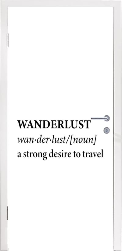 Deursticker Spreuken - Quotes - A strong desire to travel - Wanderlust - 95x235 cm - Deurposter
