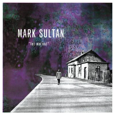 Mark Sultan - Let Me Out (LP)