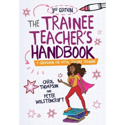 The Trainee Teacher's Handbook - Thompson, Carol