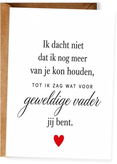 Ik dacht niet dat ik nog meer van je kon houden - Vaderdagkaart - Lieve kaart voor papa - Vaderdagcadeau vader - Wenskaart vader - Ansichtkaart (10x15 cm incl. envelop
