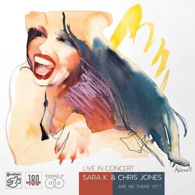 Sara K. & Chris Jones - Live In Concert: Are We There Yet? (2 LP)
