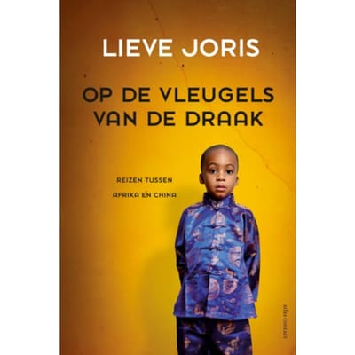 Op De Vleugels Van De Draak - Lieve Joris