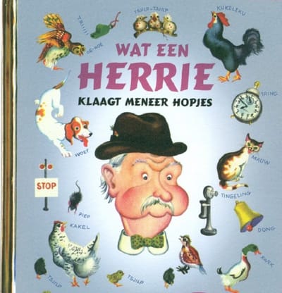 Gouden Boekjes  -   Wat een herrie klaagt meneer Hopjes