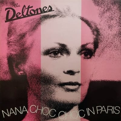 The Deltones - Nana Choc Choc In Paris (LP)