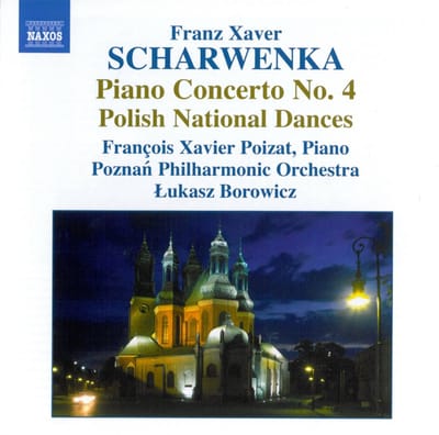 François Xavier Poizat, Poznań Philharmonic Orchestra, Lukasz Borowicz - Piano Concerto No. 4, Polish National Dances (CD)