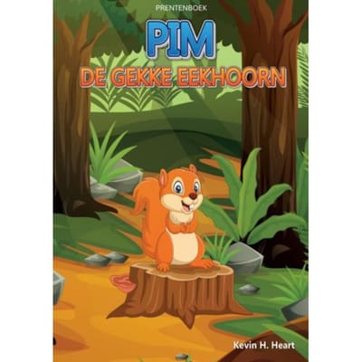 Prentenboek: Pim De Gekke Eekhoorn - Boeken Boulevard