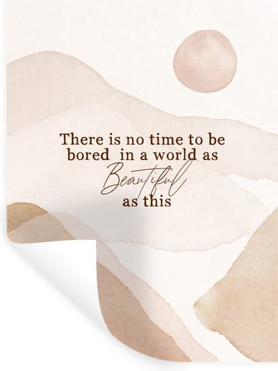 Muurstickers - Sticker Folie - Spreuken - Quotes - There is no time to be bored in a world as beautiful as this - Reizen - 30x40 cm - Plakfolie - Muurstickers Kinderkamer - Zelfklevend Behang - Zelfklevend behangpapier - Stickerfolie