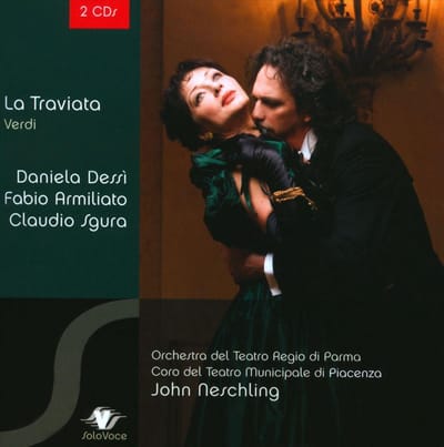 Daniela Dessì & Fabio Armiliato & Claudio Sgura - Verdi: La Traviata (CD)