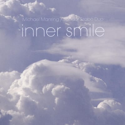 Michael Manring & Sándor Szabó - Inner Smile (CD)