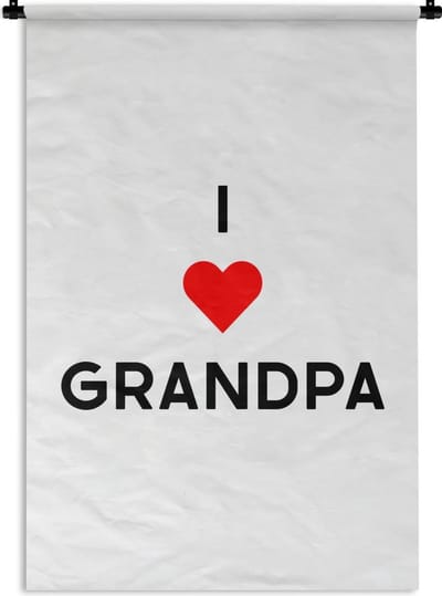Wandkleed - Wanddoek - Quotes - Spreuken - Vaderdag - I love grandpa - 90x135 cm - Wandtapijt - Vaderdag cadeautje - Cadeau voor vader en papa