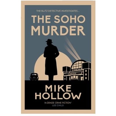 The Soho Murder - Blitz Detective - Mike Hollow
