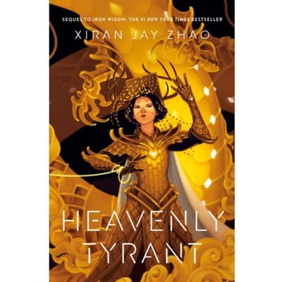Heavenly Tyrant (Iron Widow, Book 2) - Iron Widow - Xiran Jay Zhao