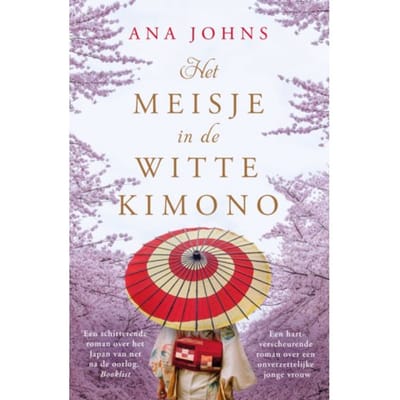 Het Meisje In De Witte Kimono - Ana Johns