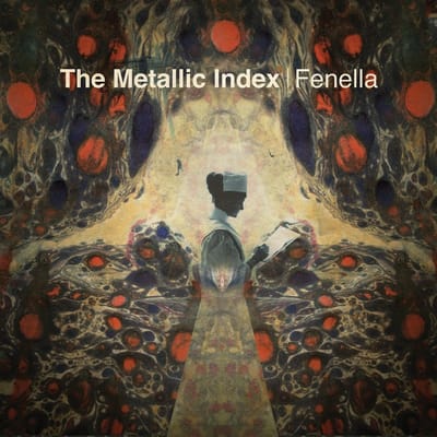 Fenella - The Metallic Index (LP)