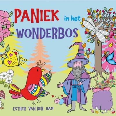 Paniek In Het Wonderbos - Vogel Vera - Esther van der Ham